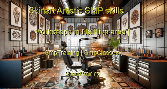 Skinart Artistic SMP skills workshops in Na Nive area | SmpTraining | SmpClasses | SkinartTraining-Czech Republic